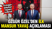 &Ouml;zg&uuml;r &Ouml;zel'den ilk Mansur Yavaş a&ccedil;ıklaması: Erdoğan'a tahsis edilen...