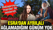 Akbelen'i savunduğu için tutuklanan Esra Işık'ın babaannesi maniler ile seslendi