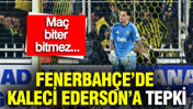 Fenerbahçe’de Rizespor beraberliği sonrası Ederson’a tepki