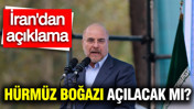 İran açıklama yaptı: Hürmüz Boğazı açılacak mı?