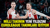 Milli takımın yeni yıldızı EuroLeague takımlarının radarına girdi