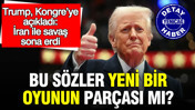Trump Kongre'ye açıkladı: İran ile savaş sona erdi