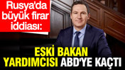 Rusya'da büyük firar iddiası: Eski bakan yardımcısı Butsaev ABD'ye kaçtı