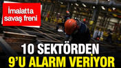 İSO Türkiye İmalat PMI Nisan 2026 verilerini açıkladı: 10 sektörden 9'u alarm veriyor