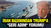 İran basınından Trump'a "geri adım" yorumu