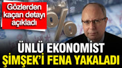 Ünlü ekonomist Mehmet Şimşek'i fena yakaladı: Gözlerden kaçan detayı açıkladı