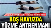 Marmaris Belediyesi suyu boşalttı, çocuklar mecbur kaldı: Boş havuzda yüzme antrenmanı