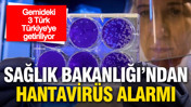 Sağlık Bakanlığı'ndan Hantavirüs alarmı: Gemideki 3 Türk Türkiye’ye getiriliyor