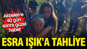 Akbelen direnişçisi Esra Işık'a tahliye
