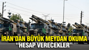 İran büyük meydan okudu: Hesap verecekler