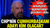 Anketçi Hakan Bayrakçı'dan dikkat çeken açıklama: CHP'nin cumhurbaşkanı adayı kim olacak?