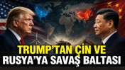 Trump’tan Çin ve Rusya’ya karşı savaş baltası