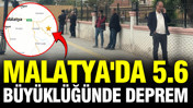 Malatya'da 5.6 b&uuml;y&uuml;kl&uuml;ğ&uuml;nde deprem