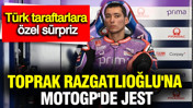 Toprak Razgatlıoğlu için MotoGP’de Türk taraftarlara tarihi jest