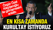 Özgür Özel Kılıçdaroğlu ile görüşmesini anlattı: En kısa zamanda kurultay istiyoruz