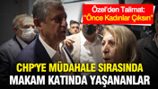 CHP'ye müdahale sırasında Özel'in makam katında yaşananlar: “Önce Kadınlar Çıksın”