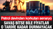 Petrol devinden korkutan senaryo: Savaş bitse bile fiyatlar o tarihe kadar durmayacak
