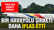 Hürmüz etkisi büyüyor: Yakıt krizi bir havayolunu daha iflasa sürükledi