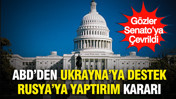 ABD&rsquo;den Ukrayna&rsquo;ya destek, Rusya&rsquo;ya yaptırım kararı