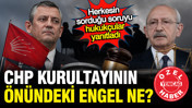 CHP Kurultayının &ouml;n&uuml;ndeki engel ne, tedbir kararına rağmen kurultay yapılabilir mi?