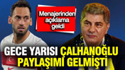 Hakan Safi'den gece yarısı Hakan Çalhanoğlu bombası gelmişti: Menajerinden açıklama geldi