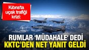 Kıbrıs'ta uçak trafiği krizi: Rumlar 'müdahale' dedi, KKTC'den 'siyasi kurgu' yanıtı geldi