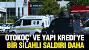 Otokoç ve Yapı Kredi'ye bir silahlı saldırı daha