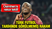 Osimhen’e rekor teklif: Türk futbolunda görülmemiş rakam