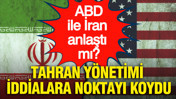 ABD ile İran anlaştı mı? Tahran yönetimi iddialara noktayı koydu