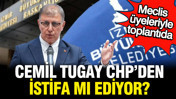İddia: Cemil Tugay CHP'den istifa ediyor