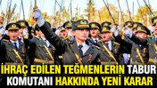 İhraç edilen teğmenlerin Tabur Komutanı hakkında yeni karar