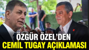 Özgür Özel’den Cemil Tugay açıklaması: “Bunlar bunu hak ediyor” iddiasına yanıt