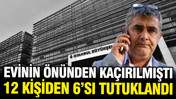 Erhan Karaal soruşturmasında 6 kişi tutuklandı