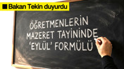 Öğretmenlerin mazeret tayininde 'Eylül' formülü: Bakan Tekin duyurdu