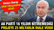 AK Parti'den 16 yıldır bitirilemeyen Melen Barajı i&ccedil;in 15 milyar liralık yeni ihale