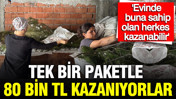 Tek bir paketle 80 bin TL kazanıyorlar: 'Evinde olan herkes kazanabilir'