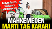 Martı TAG'a erişim engeli: Taksiciler davasında karar &ccedil;ıktı