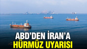 ABD’den İran’a Hürmüz Boğazı uyarısı: Mutabakatın ihlali anlamına gelir