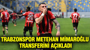 Trabzonspor Metehan Mimaroğlu'nu kadrosuna kattı: Transfer TFF'ye bildirildi