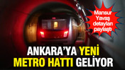 Ankara'ya yeni metro hattı geliyor: Mansur Yavaş detayları paylaştı