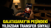 Galatasaray'ın peşindeki yıldızdan transfer sinyali