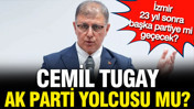 Cemil Tugay AK Parti'ye mi ge&ccedil;ecek? ' &Ouml;zg&uuml;r &Ouml;zel ile araları bozuldu' iddiası