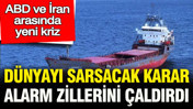 Dünyayı sarsacak 'Hürmüz' kararı küresel ekonomide alarmı çaldırdı: ABD ve İran arasında yeni kriz