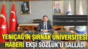 YENİÇAĞ'ın Şırnak Üniversitesi haberi Ekşi Sözlük’ü salladı