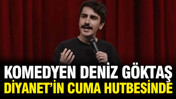 Cuma hutbesinde Deniz Göktaş detayı