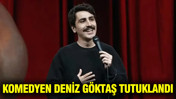 Deniz Göktaş tutuklandı