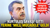 Müfredatta tartışma yaratacak değişiklik: "Kurtuluş Savaşı" yerine "Milli Mücadele"