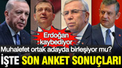 Son anket sonuçları ortaya çıktı: Muhalefet ortak adayda birleşiyor mu?