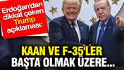 Erdoğan'dan dikkat çeken Trump açıklaması: KAAN ve F-35'ler başta olmak üzere...