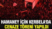 Hamaney için Kerbela'da cenaze töreni yapıldı